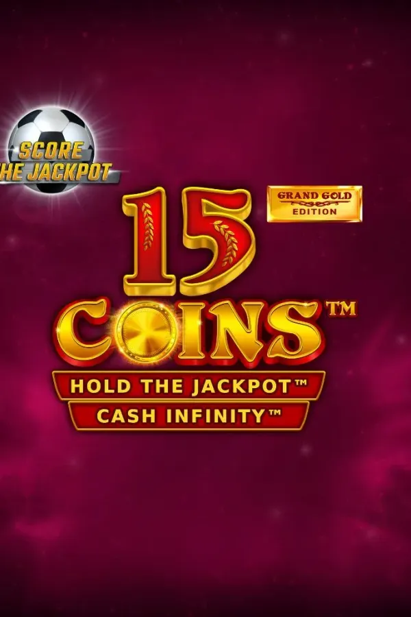 15 Coins Grand Gold Edition Score the Jackpot